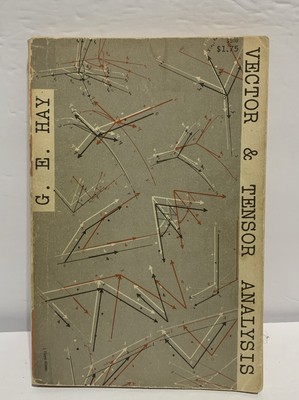 Vector and Tensor Analysis by George E. Hay - Vintage Paperback - 1953