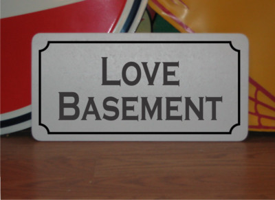 Love Basement Metal Sign
