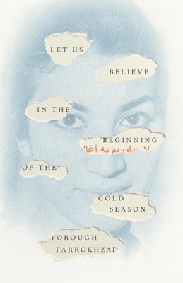 Let Us Believe in the Beginning of the Cold Season: Selected Poems PAPERBACK ...