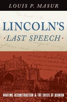Louis P Masur | Lincoln's Last Speech | Buch | Englisch (2015) | Gebunden