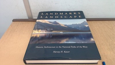 			Landmarks in the Landscape, Kaiser, Harvey H., Chronicle Books, 1		