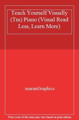 Teach Yourself Visually Piano (Visual Read Less, Learn More),mar