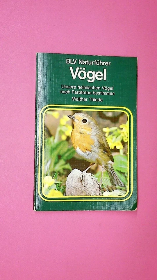 155014 Walther Thiede VÖGEL unsere heim. Vögel nach Farbfotos bestimmen - Bild 1 von 1