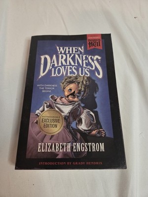 When Darkness Loves Us -Book Barnes & Noble Exclusive- Elizabeth Engstrom