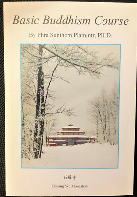 rare BASIC BUDDHISM COURSE By Phra Sunthorn Plamintr (BRAND NEW)