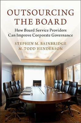 Outsourcing the Board Bainbridge Henderson Hardback Cambridge University Press
