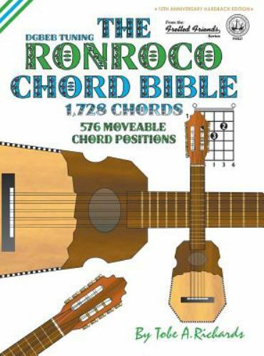 Ronroco Chord Bible : Dgbeb Tuning 1,728 Chords by Tobe A. Richards (2016, ...