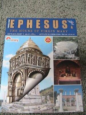 EPHESUS (THE HOUSE OF VIRGIN MARY) - Paperback By ATALAY - GOOD
