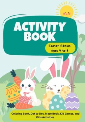 Activity Book for Kids Easter Edition -  NEW ZYANA. AWOMI 2023-02-26