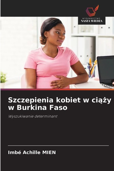 Imbé Achille Mien | Szczepienia Kobiet W Ci¿¿Y W Burkina Faso | Taschenbuch-image