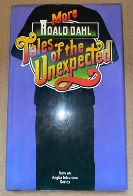 More Tales of the Unexpected (1980) Roald Dahl, First Edition