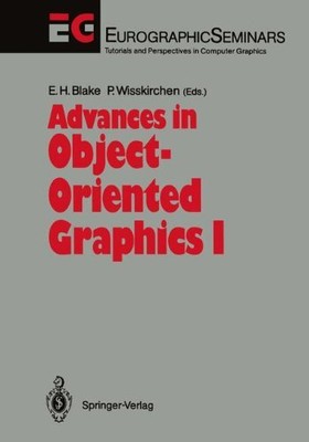 Advances in Object-oriented Graphics: v. 1 (EurographicSeminars), -
