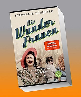 Die Wunderfrauen: Von allem nur das Beste. Wunderfrauen-Bestseller-Serie (W