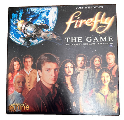 Firefly The Board Game Joss Whedon's 2013 Find a Crew, Find a Job, Keep Flying