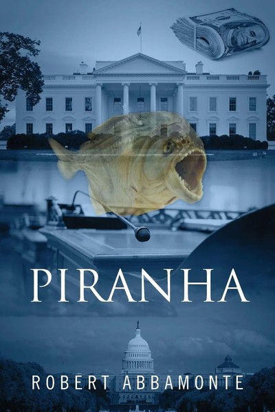 Robert Abbamonte | Piranha | Taschenbuch | Englisch (2014) | Outskirts Press-image