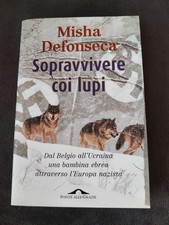 Misha Defonseca - Sopravvivere coi lupi, Ponte alle Grazie 9788879284233