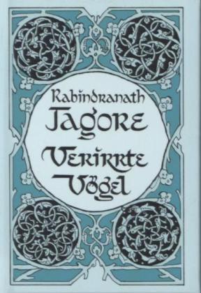 Thumbnail - Verirrte Vögel | Rabindranath Tagore | 2011 | Deutsch