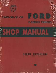 1949 1950 1951 49 50 51 52 Ford Truck Shop Manual F100