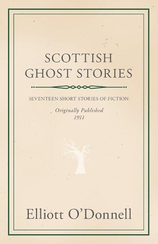 Thumbnail - Elliott O'donnell Scottish Ghost Stories (taschenbuch)