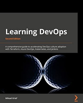 Learning DevOps: A comprehensi - VERY GOOD