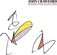John Crawford Room For Dancing (Vinyl) 12\ Album"