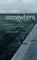 Out There,Somewhere Nadia Uccello Taschenbuch Englisch 2023 EAN 9789357212519