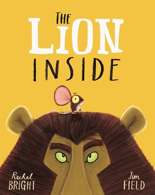 Rachel Bright The Lion Inside