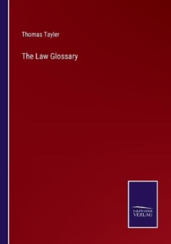 Thomas Tayler The Law Glossary (Paperback) - Bild 1 von 1
