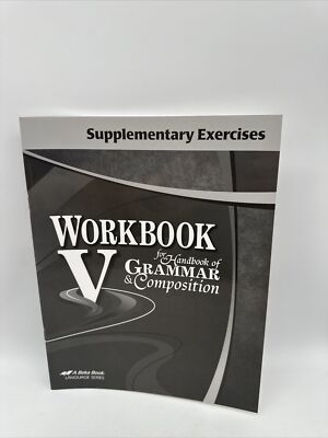 Abeka Workbook for Handbook Grammar V Supplementary Exercise (4th Ed) 11th Grade