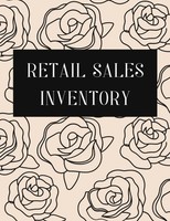 Retail Sales Inventory Book: Log For Business Stock And