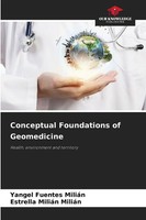 Conceptual Foundations Of Geomedicine Health, Environment And Territory Buch