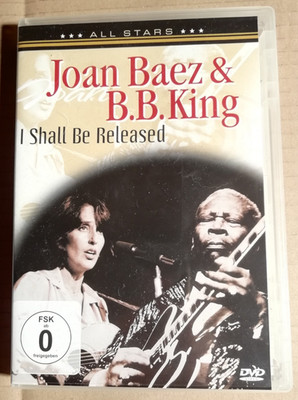 JOAN BAEZ & B. B. KING - I SHALL BE RELEASED - IN CONCERT - ALL STARS - DVD 2006