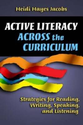 Active Literacy Across the Curriculum: Strategies for Reading, Writi - VERY GOOD