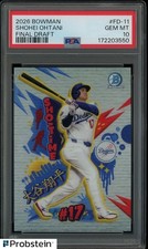 2026 Bowman Final Draft #FD-11 Shohei Ohtani Dodgers SSP CASE HIT PSA 10