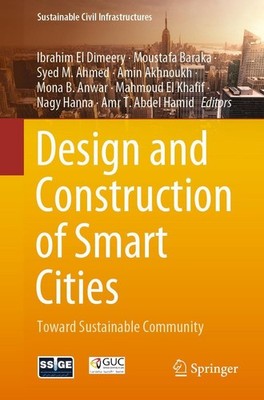 Design and Construction of Smart Cities Ibrahim El Dimeery