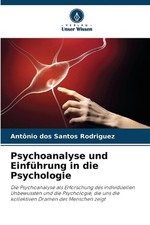 Psychoanalyse und Einfhrung in die Psychologie by Antonio Dos Santos Rodriguez P