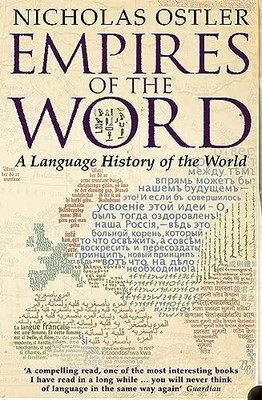 Empires Of The Word, Ostler, Nicholas