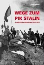Wege zum Pik Stalin | Sowjetische Alpinisten,...