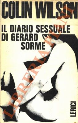 WILSON Colin - Das Sexualtagebuch des Gerard Sorme.