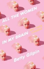 All the Women in My Brain: And Other Concerns - Hardcover - GOOD