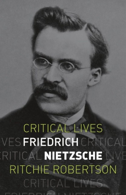 Friedrich Nietzsche by Professor Ritchie Robertson (Paperback Book)