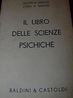 Das Buch der psychischen Wissenschaften [Sonst. Zubehör] Gibson Walter e Litz