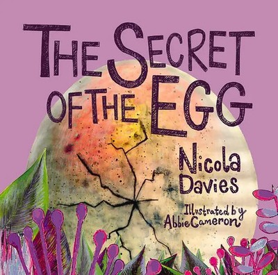 The Secret of the Egg | Nicola Davies | Englisch | Buch | Gebunden | 2019