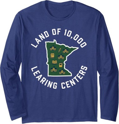 Land of 10,000 Learing Centers Quality Learning Long Sleeve T-Shirt
