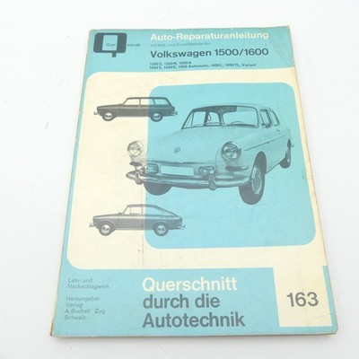 VW 1500 1600 S N E L TL Werkstatthandbuch Bucheli Reparaturanleitung C8519