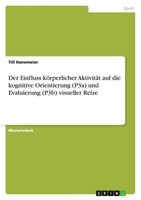 Der Einfluss KöRperlicher AktivitäT Auf Die Kognitive Orientierung (P3A) Und Eva