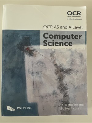 OCR AS und A Level Informatik von RSU Heathcote, PM Heathcote