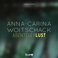 Abenteuerlust | Anna-Carina Woitschack | Audio-Cd | CD | 2025