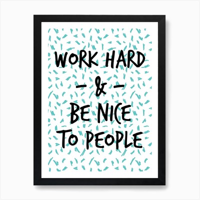 Work Hard Kunstdruck gerahmtes Wandbild Poster Leinwanddruck Bild