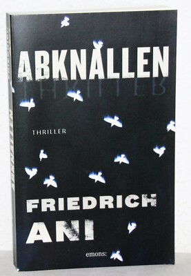 Friedrich Ani - ABKNALLEN